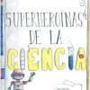 SUPERHEROINAS DE LA CIENCIA